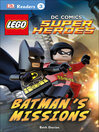 Cover image for LEGO® DC Comics Super Heroes: Batman's Missions